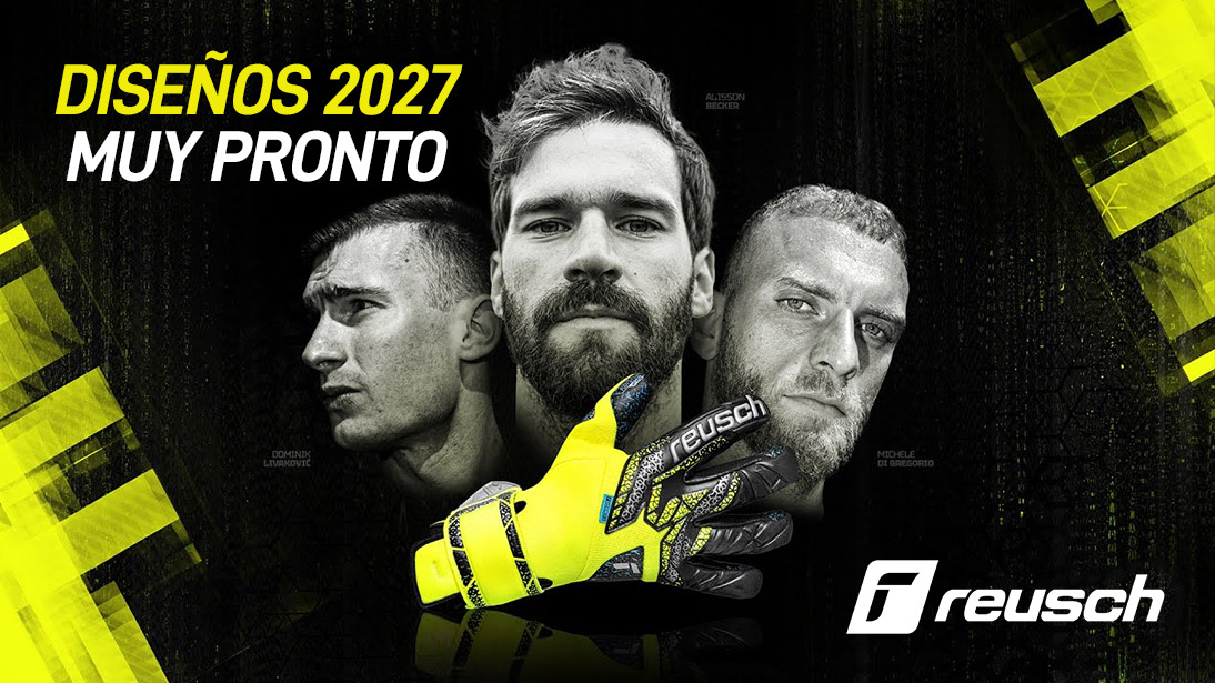 Reusch modelos 2027. Muy pronto